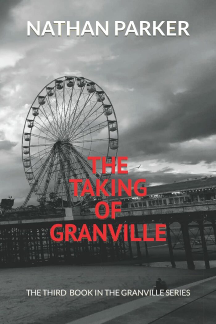 Nathan Parker – The Taking of Granville