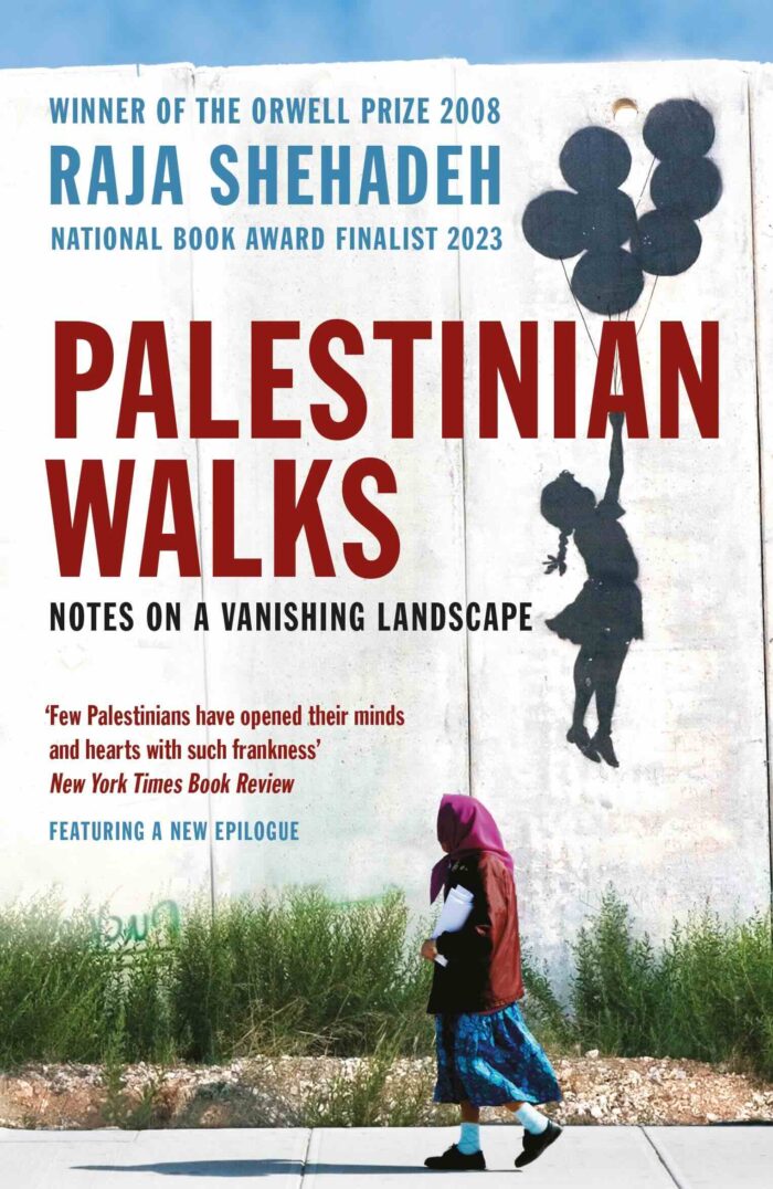Raja Shehadeh – Palestinian Walks